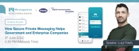 How Secure Private Messaging Helps Government and Enterprise Companies