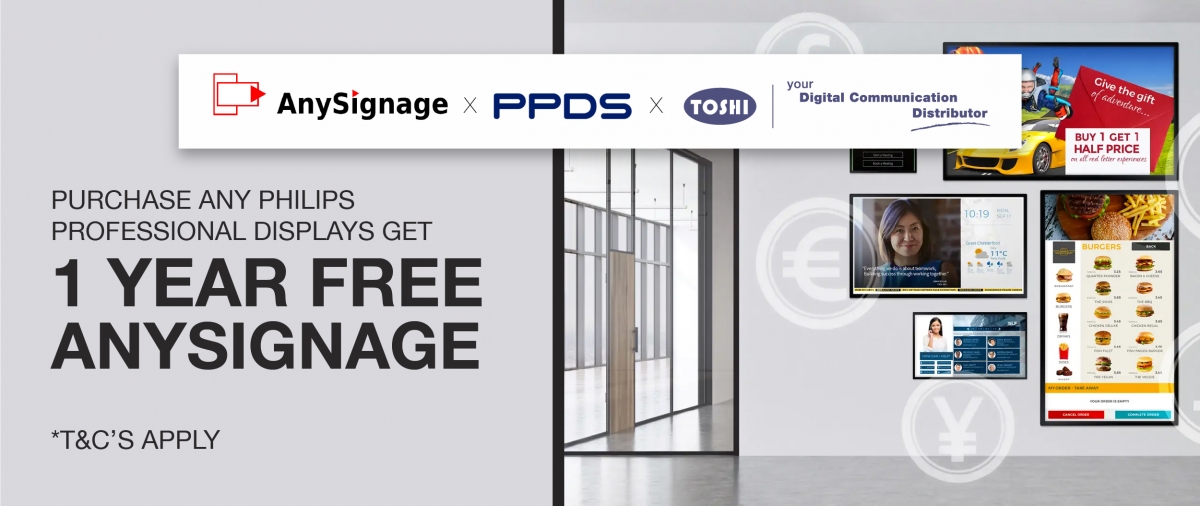 Get One Year Free AnySignage Subscription when you buy Philips professional display from Toshi